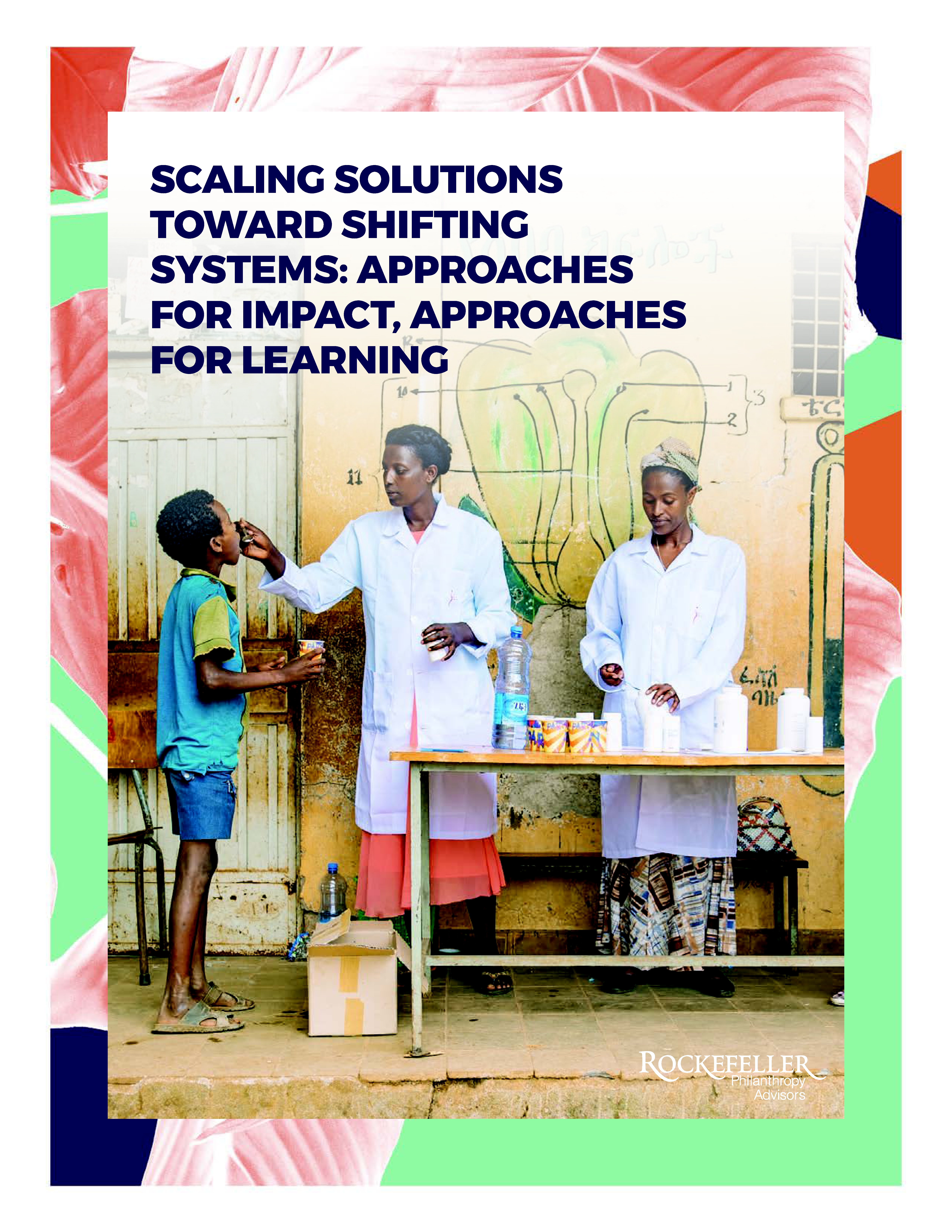 Scaling Solutions Toward Shifting Systems: Approaches for Impact, Approaches for Learning