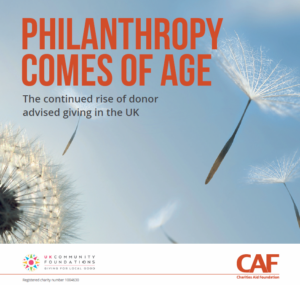 Philanthropy comes of age 2018 - The continued rise of donor advised giving in the UK